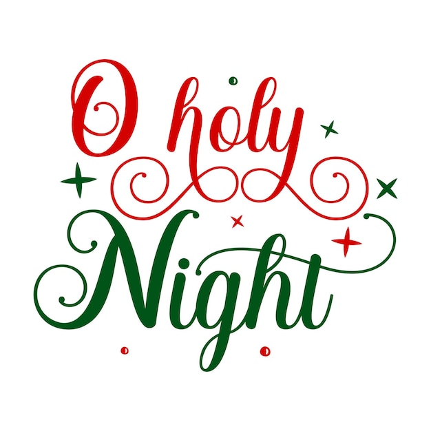 O holy night Typography Premium Vector Design quote template