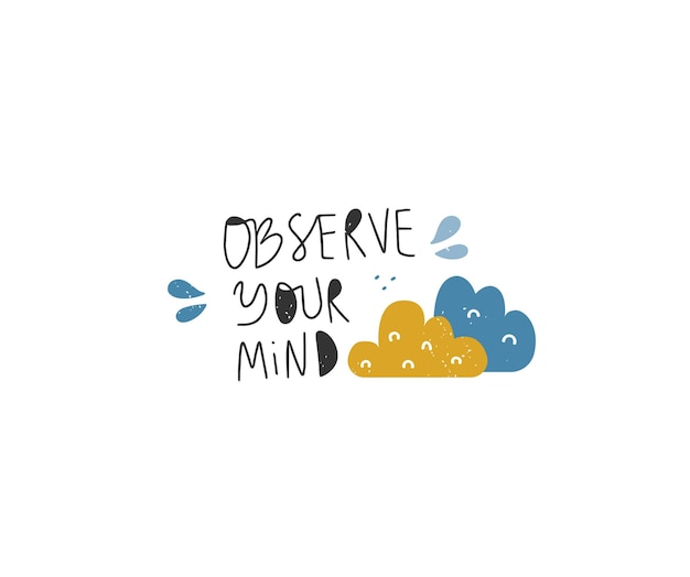 Osserva la tua mente stampa vettoriale poster di mindfulness