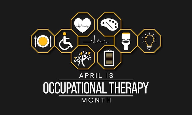 Occupational Therapy month is observed every year in April