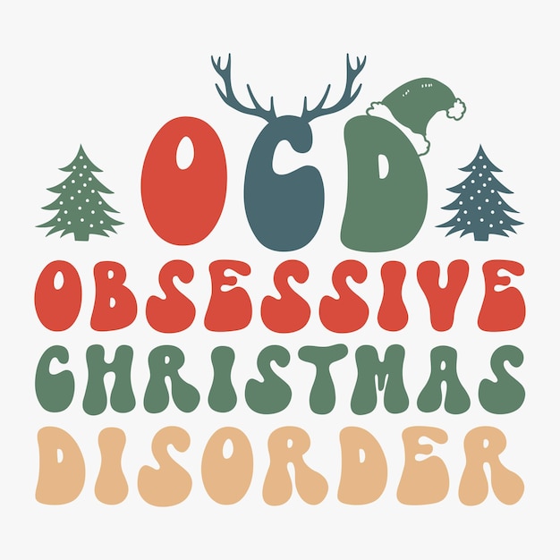 Ocd obsessive christmas disorder retro t shirt