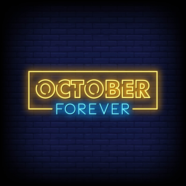 October forever neon signs style text vector