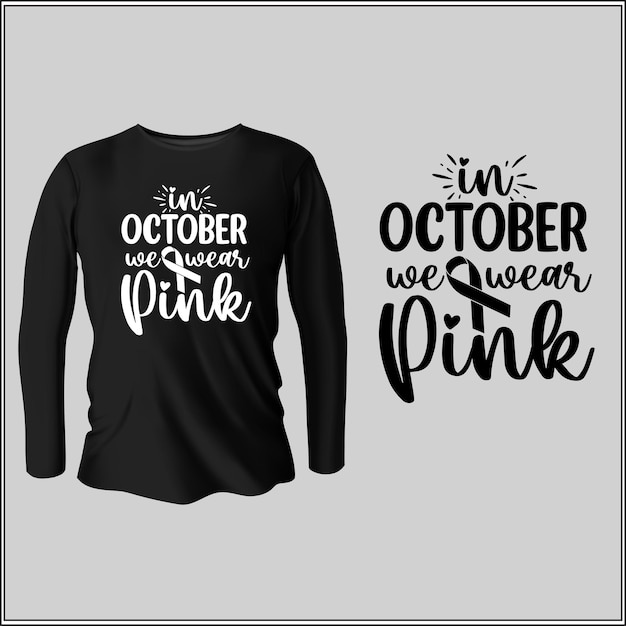 in October we wear pink typography tshirt design