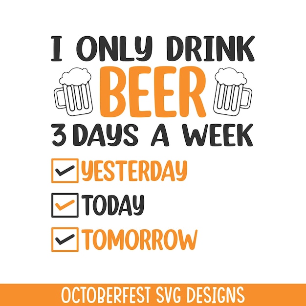 Octoberfest beer drinking week funny festival