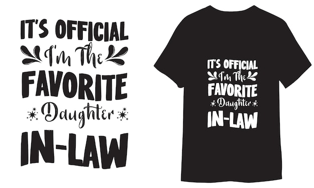 Vector officiële im favorite daughter law illustraties voor printready tshirt design
