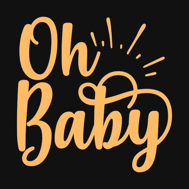 oh baby birthday vector tshirt
