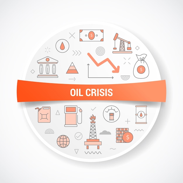 Oil crisis concept with icon concept with round or circle shape illustration