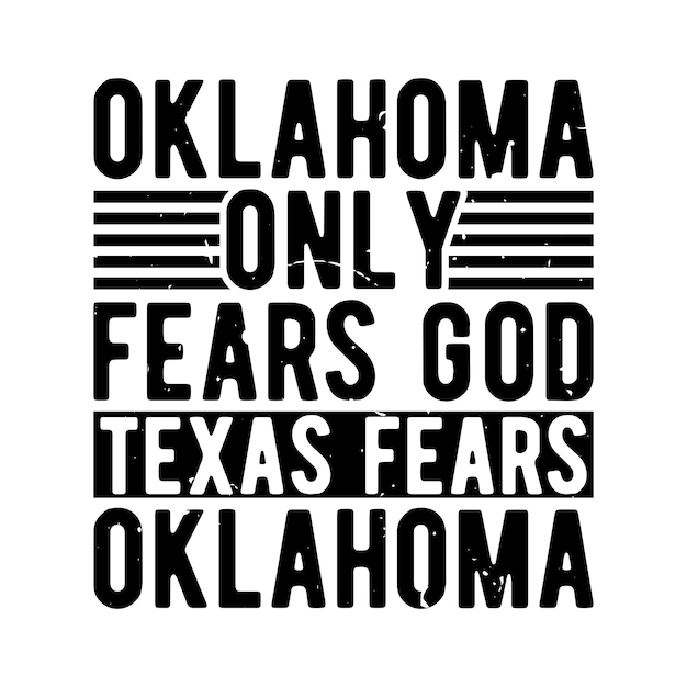 Vector oklahoma only fears god texas fears oklahoma