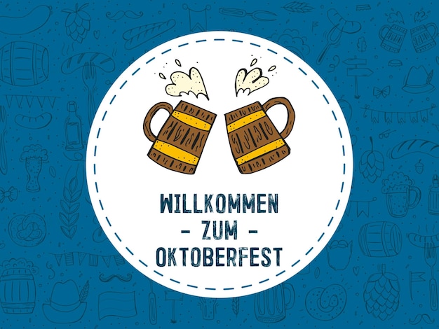 Oktoberfest 2022 beer festival handdrawn doodle elements round emblem with beer mugs and text with a pattern of outline elements the inscription in german welcome to oktoberfest