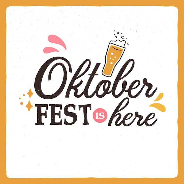 Oktoberfest is here vector lettering typography colorful design