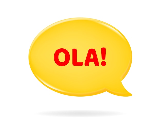 Vector ola spanish version of hello 3d yellow speech bubble with red text textbox