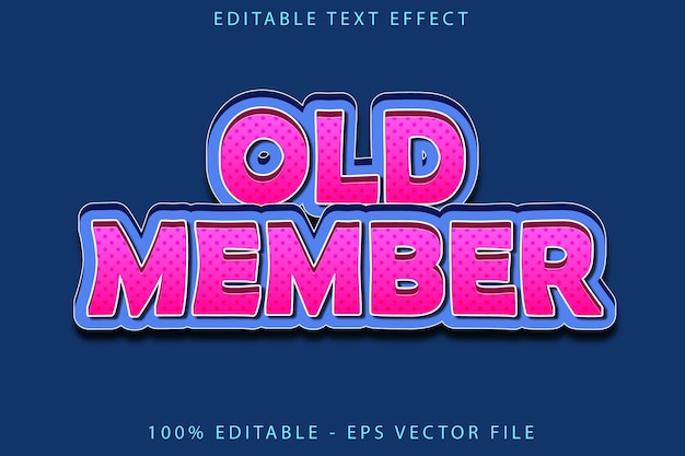 Old Member Editable Text Effect Cartoon Style