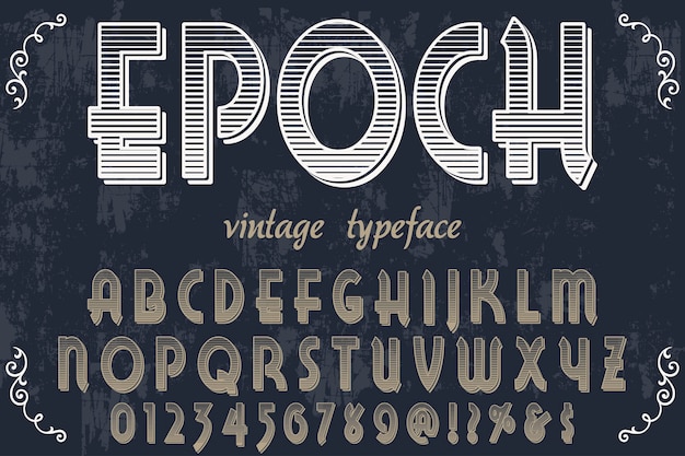 Old style typography label design epoch