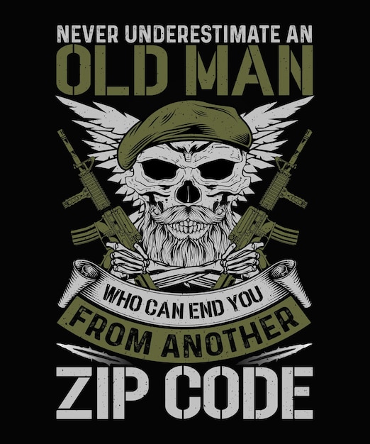 Onderschat nooit een oude man die je kan beëindigen van een ander T-shirtontwerp voor veteranen met postcode