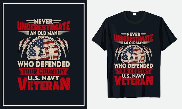 Vector onderschat nooit een oude man die uw land verdedigde us navy veteraan t-shirtontwerp