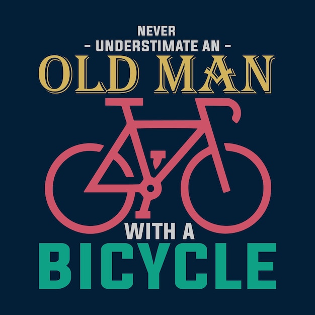 Onderschat nooit een oude man met een fiets t-shirtontwerp