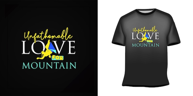 Ondoorgrondelijke liefde voor berg motiverende belettering t-shirt ontwerp vector