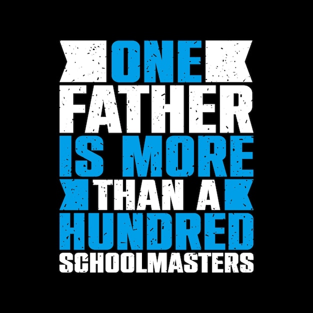 한 명의 아버지는 백 명 이상의 교장 선생님 글자입니다.