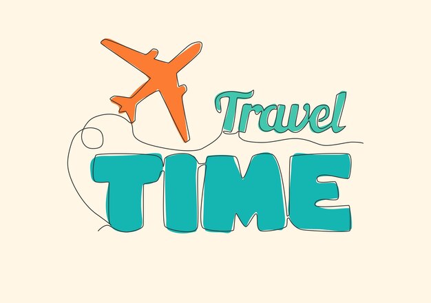 Vector one line draw of lettering cute and cool holiday typography quote travel time calligraphic poster
