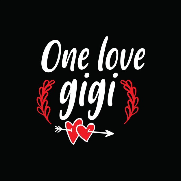 One love gigi