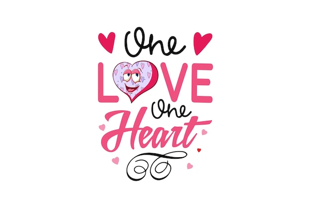 Premium Vector | One love one heart valentine's day t-shirt design