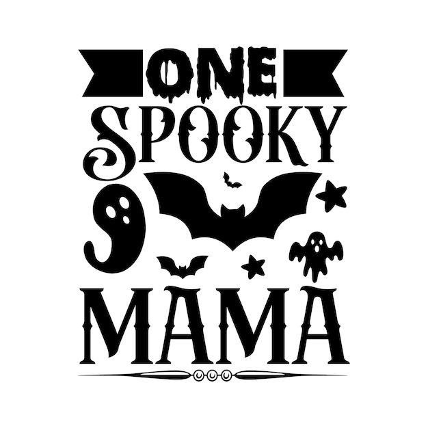 One spooky mama svg