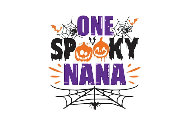 One Spooky Nana Vector File