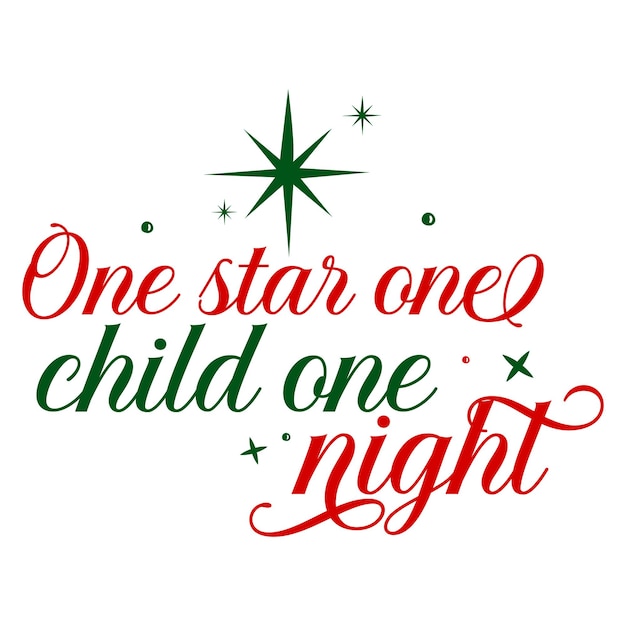 One star one child one night hand lettering premium vector design