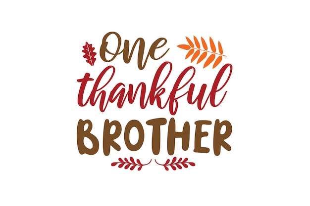 One Thankful Brother