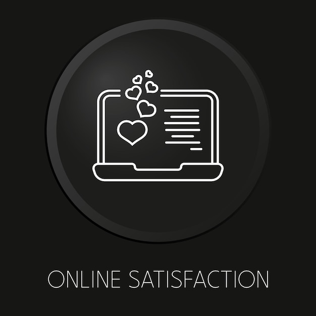 Icona della linea vettoriale minima soddisfazione online sul pulsante 3d isolato su sfondo nero vettore premium