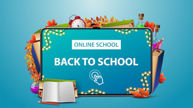 Интернет-школа, снова в школу, синий баннер с планшетом и рамкой школьных принадлежностей