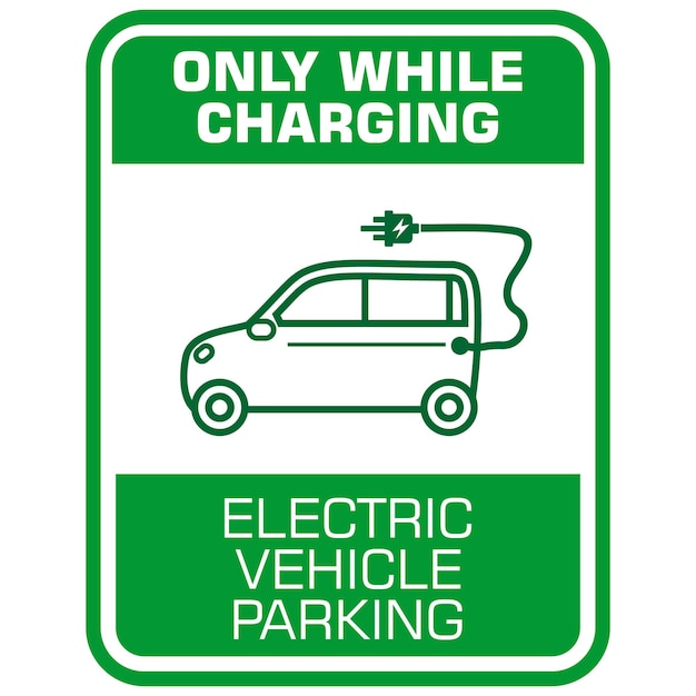 Only while charging electric vehicle parking sign vector