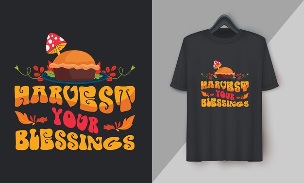 Oogst je zegeningen Herfst Thanksgiving Day Speciale T-shirtontwerp vector Festivalvakantie oranje