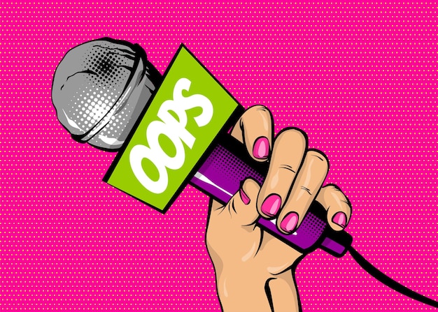 Oops singer comic text speech bubble woman pop art style fashion girl hand hold microphone cartoon