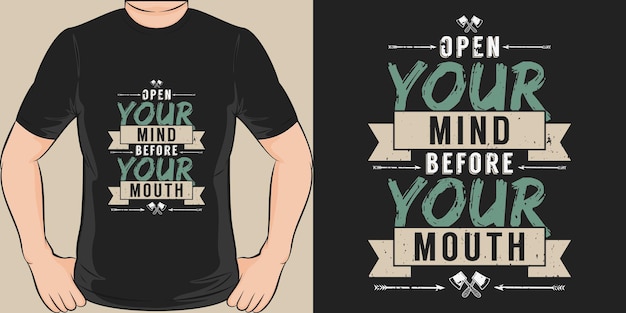 Open je geest voor je mond typografie motivatie offerte ontwerp voor t-shirt of merchandise