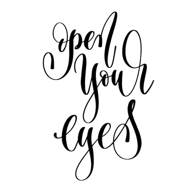 Open je ogen hand belettering tekst positieve offerte motivatie