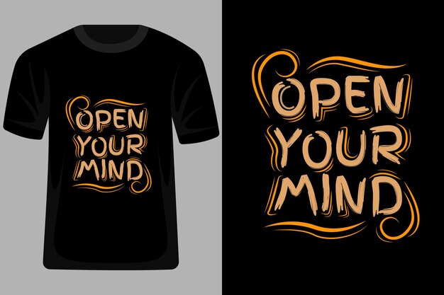 Open Your Mind Quotes Typography T Shirt Design