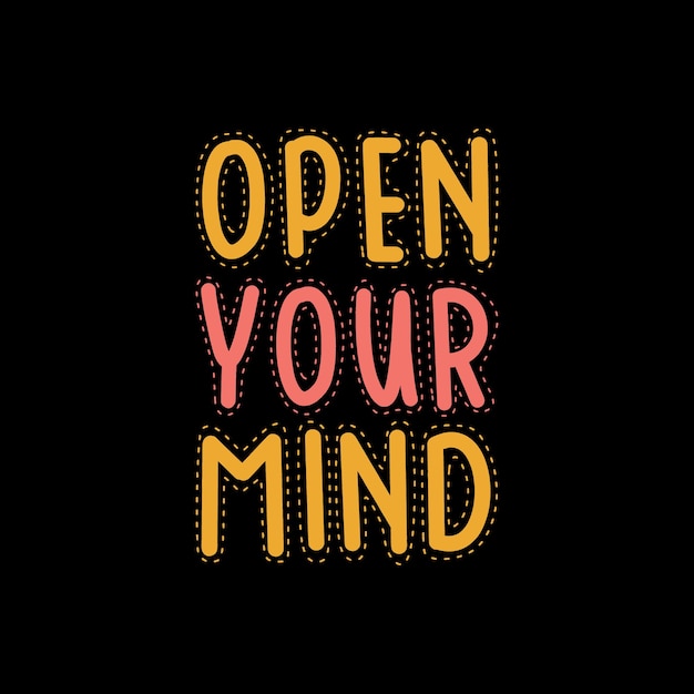 open your mind typography quotes