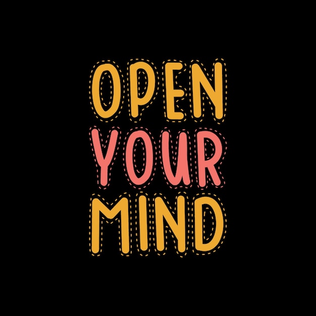 Open your mind typography quotes