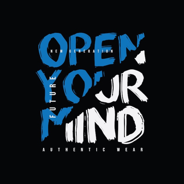 Vector open your mind typography slogan for print t shirt design