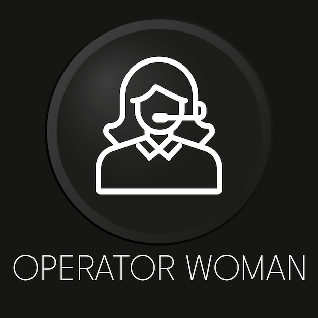 Operator woman minimal vector line icon on 3d button isolated on black background premium vectorxa