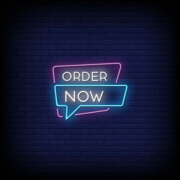 Order now neon signs style text