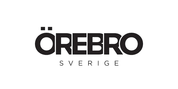 Orebro 在瑞典的徽章中 设计具有几何风格的向量插图与大胆的字体在现代字体 图形口号字母