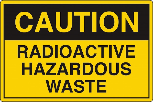 OSHA Safety Sign Marking Label With Symbol Pictogram Standards Danger Radioactive Hazardous Waste