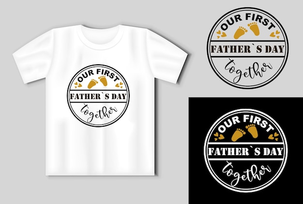 Our first fathers day together quote Vector lettering for t shirt poster card Happy fathers day concept