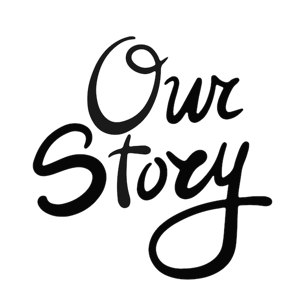 Our Story 