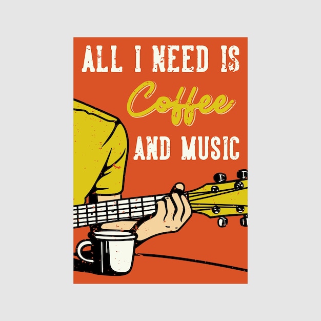 Vector outdoor poster design all i need is coffee and music vintage illustration