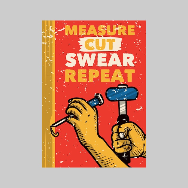 Outdoor poster design measure cut swear repeat vintage illustration