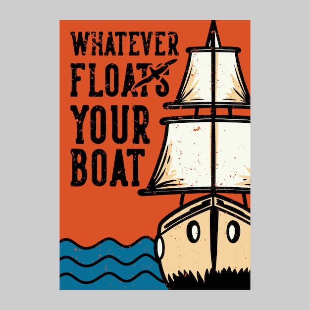 Vector outdoor posterontwerp wat je boot vintage drijft