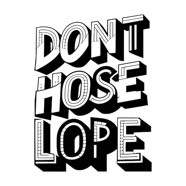 Outline Dont lose hope typography