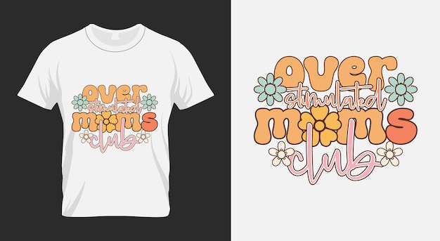 Vector overstimulated moms club mum retro png sublimation design